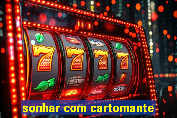 sonhar com cartomante